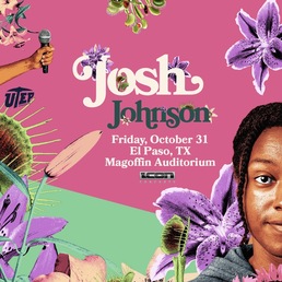 Josh Johnson: The Flowers Tour
